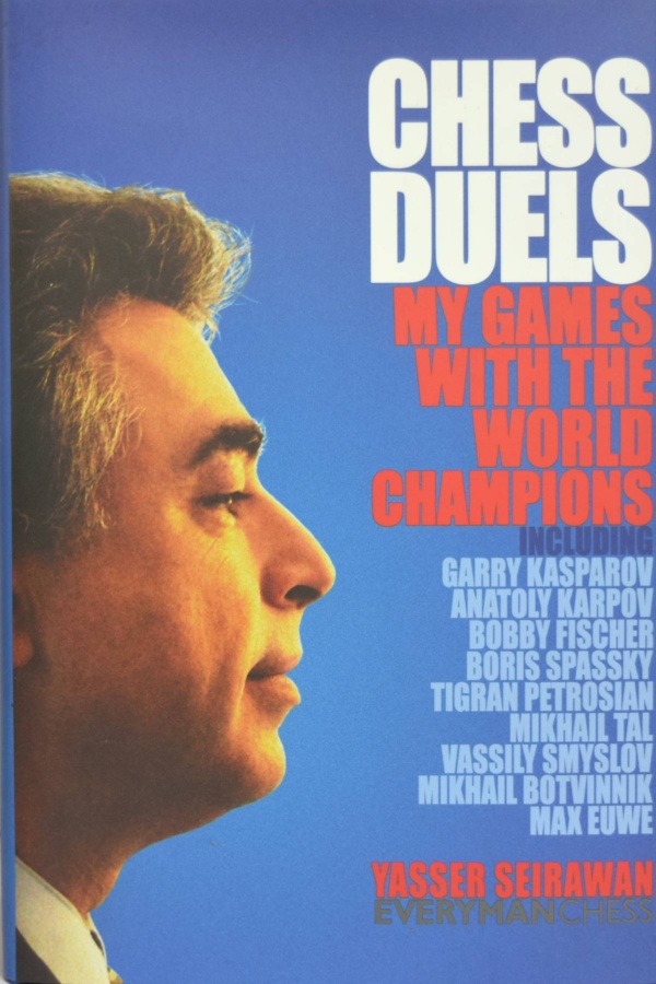 Chess Duels: My Games with the World Champions