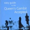 Easy Guide to the Queens Gambit Accepted